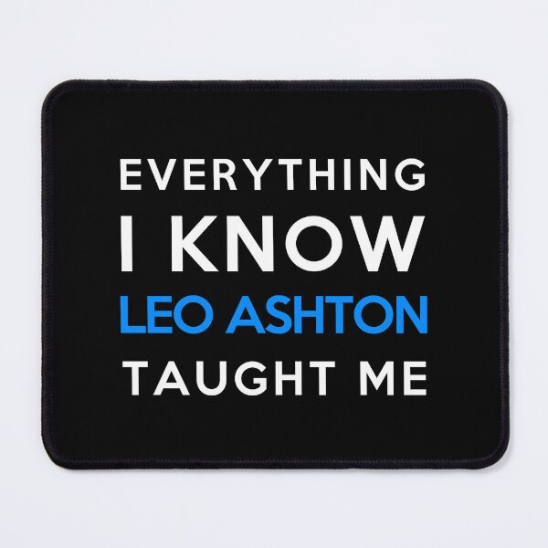 Item preview, Leo Ashton - Everything i know designed and sold by 2Girls1Shirt.