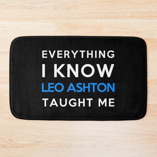 Item preview, Leo Ashton - Everything i know designed and sold by 2Girls1Shirt.