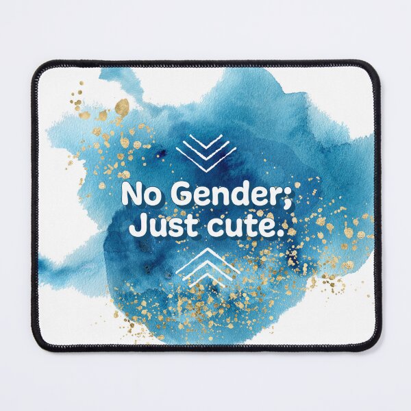 Item preview, No Gender; Just Cute designed and sold by MxA19.