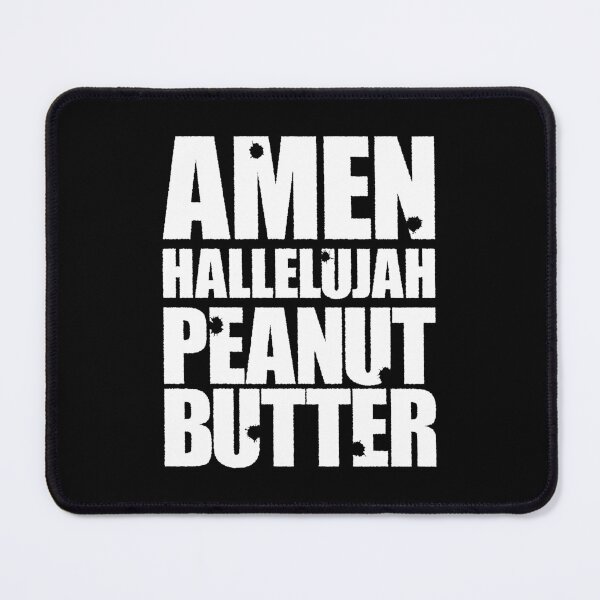Item preview, Amen Hallelujah Peanut Butter (White) designed and sold by STUDIO-72.