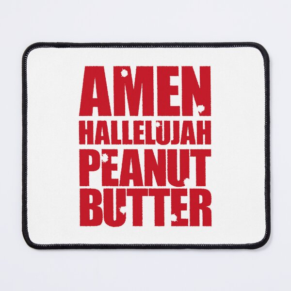 Item preview, Amen Hallelujah Peanut Butter (Red on White) designed and sold by STUDIO-72.