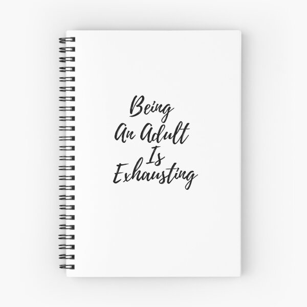 Item preview, Being An Adult Is Exhausting designed and sold by abdilahe60.