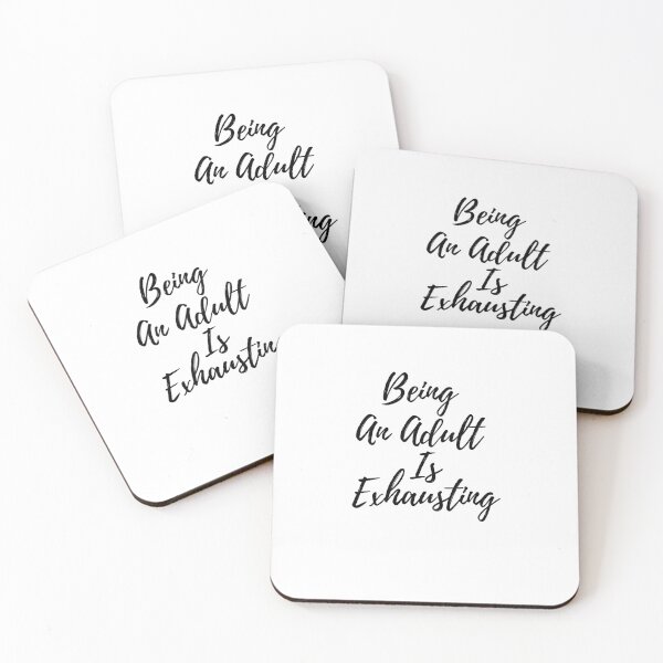 Item preview, Being An Adult Is Exhausting designed and sold by abdilahe60.