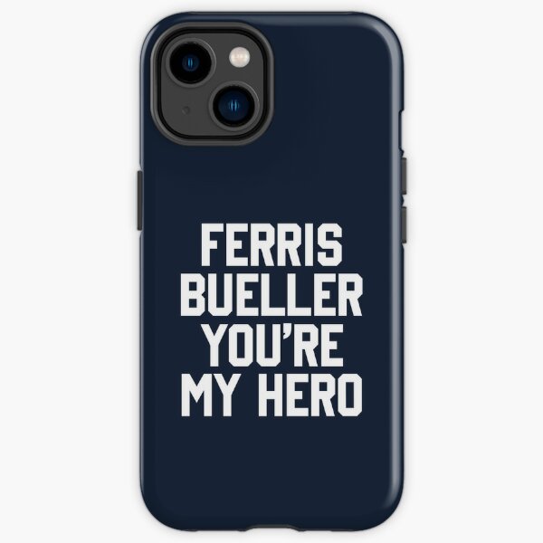 A Little Diamond: Ferris BuellerYou're My Hero