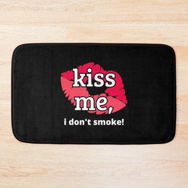 Item preview, Kiss me I don't smoke for black T-shirt designed and sold by OutsiderCorner.