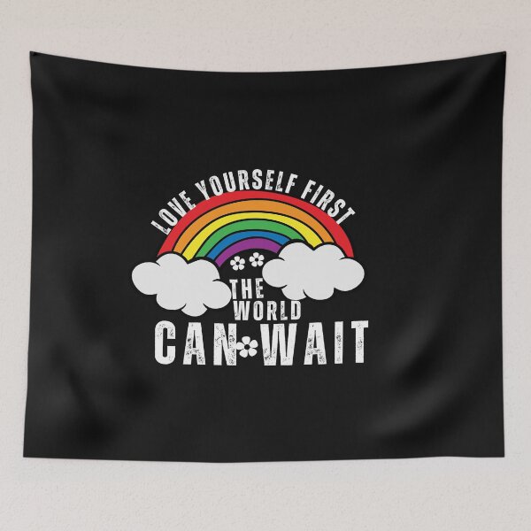 Item preview, Love Yourself First, the World Can Wait Rainbow Typography Quote designed and sold by thedazzlingmonk.
