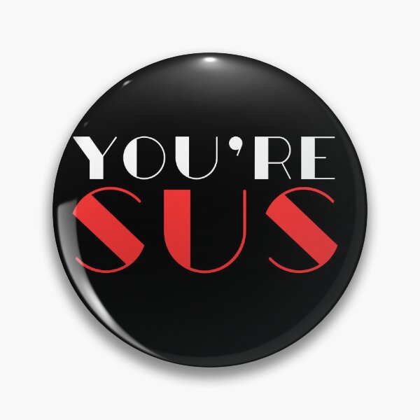 Item preview, Youre sus, colorfull letters phrase designed and sold by Drzamag.