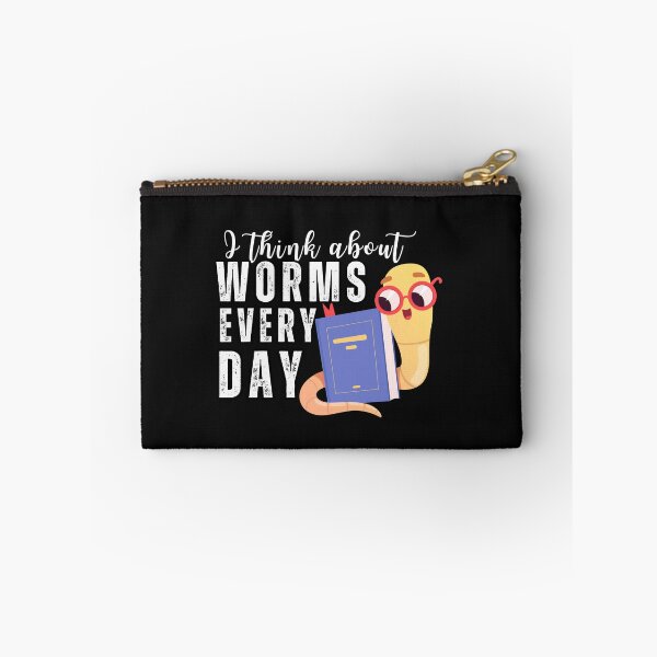 Item preview, I think about Worms Every Day Typography Quote designed and sold by thedazzlingmonk.