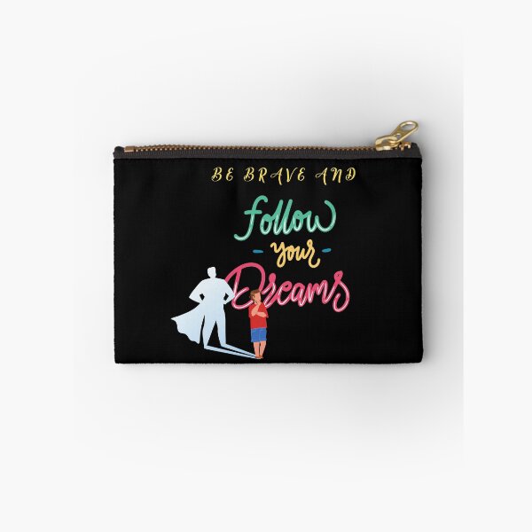 Item preview, be brave and follow your dreams designed and sold by vargass street.