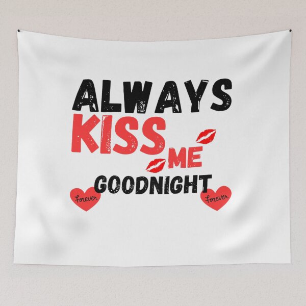 Item preview, always kiss me goodnight designed and sold by shopdyali.