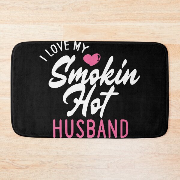 Item preview, I Love My Smokin Hot Husband designed and sold by palaco210.