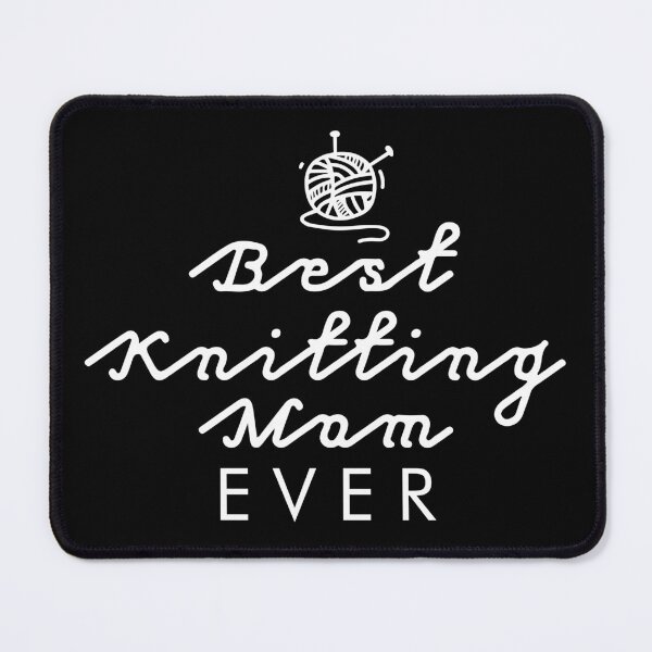 Item preview, Best Knitting Mom Ever designed and sold by palaco210.