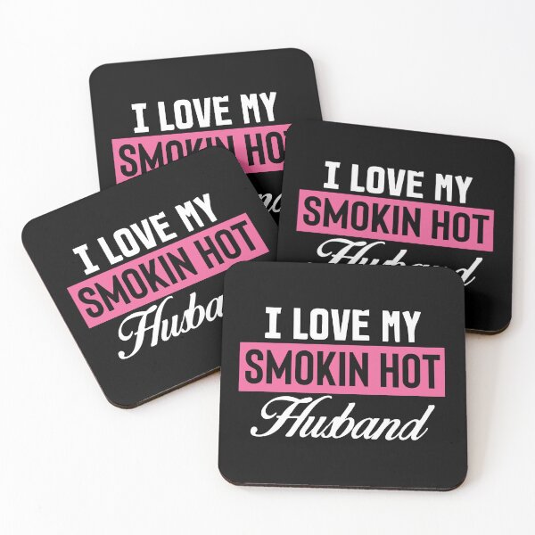 Item preview, I Love My Smokin Hot Husband designed and sold by palaco210.