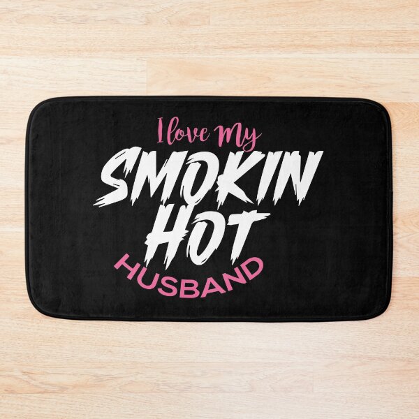 Item preview, I Love My Smokin Hot Husband designed and sold by palaco210.
