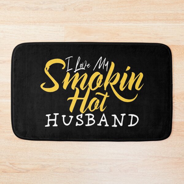 Item preview, I Love My Smokin Hot Husband designed and sold by palaco210.