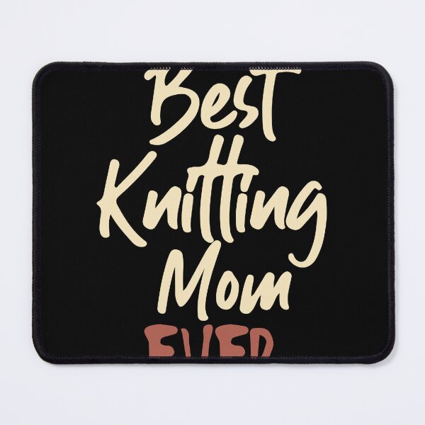 Item preview, Best Knitting Mom Ever designed and sold by palaco210.