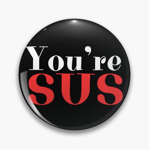 Item preview, Youre sus, colorfull letters phrase designed and sold by Drzamag.