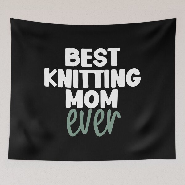 Item preview, Best Knitting Mom Ever designed and sold by palaco210.