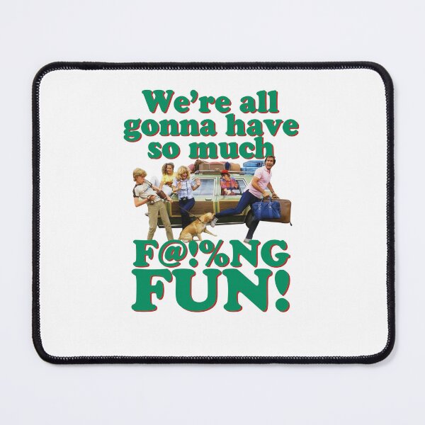 Item preview, Gon na have so much fun! Vacation Chevy Chase Griswold designed and sold by MildredGreen.