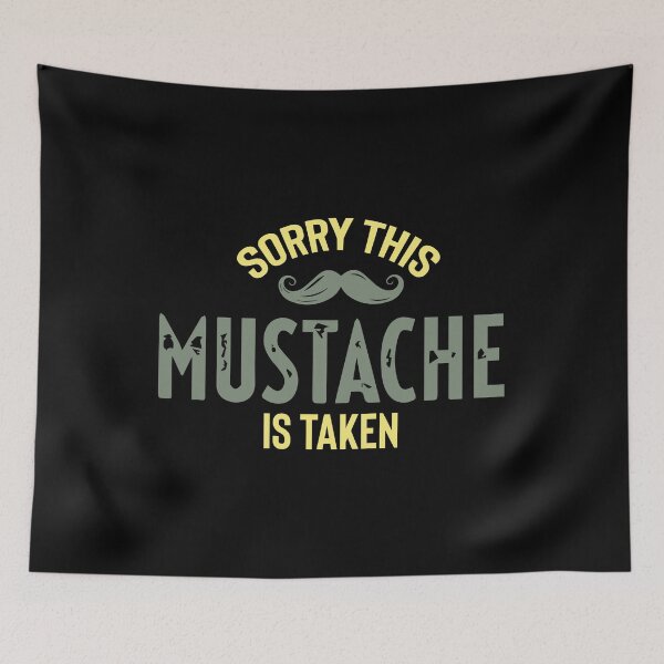 Item preview, Sorry, This Mustache is Taken designed and sold by palaco210.