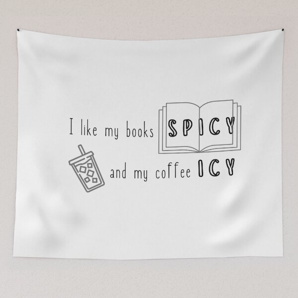 Aperçu de l'œuvre I like my book spicy and my coffee icy (v2) créée et vendue par jechaiyells.