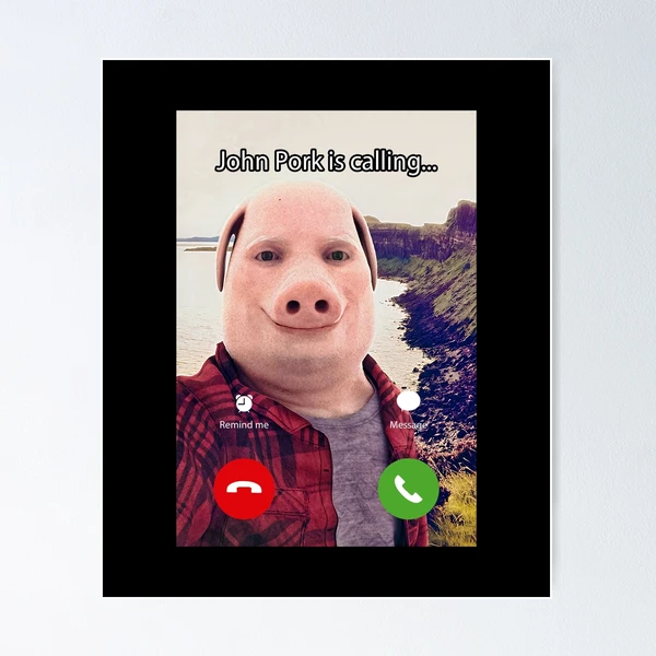John Pork Is Calling Meme | Greeting Card
