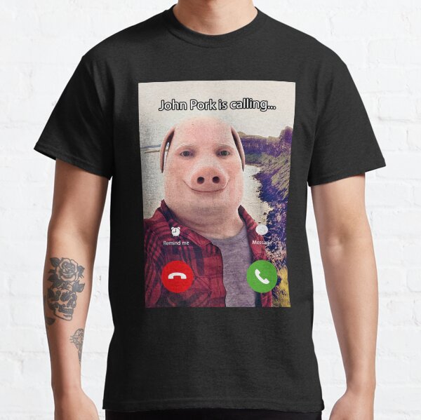 John Pork Is Calling T Shirt 2023 Trend Fans Graphic Tee Tops O