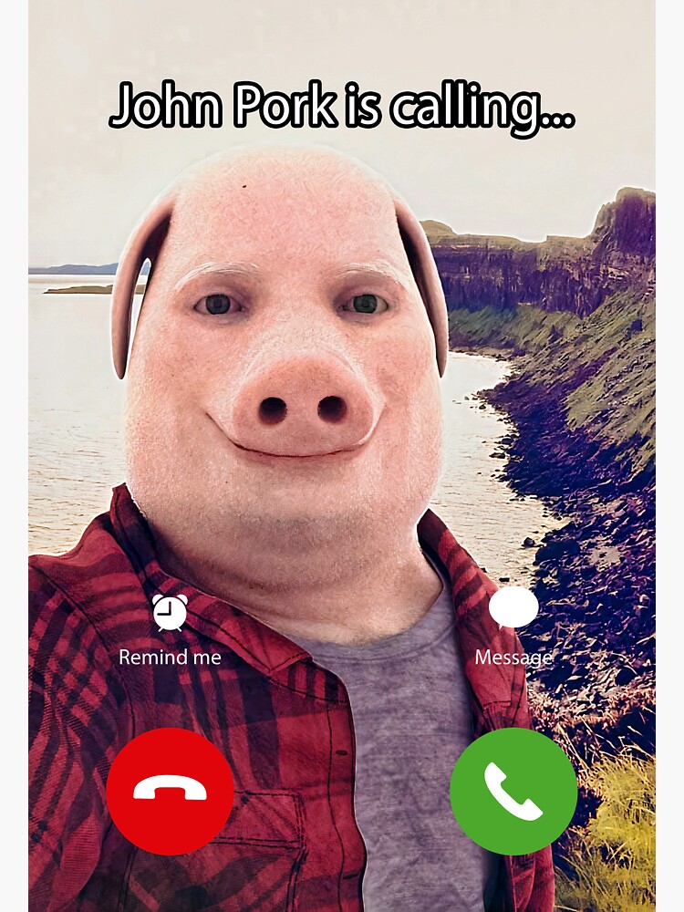 Funny John Pork Meme Is Calling Funny Answer Call Phone Long