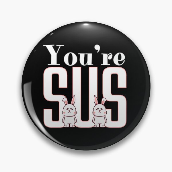 Item preview, Youre sus, cool two little bunnies Looking suspicious at each other designed and sold by Drzamag.