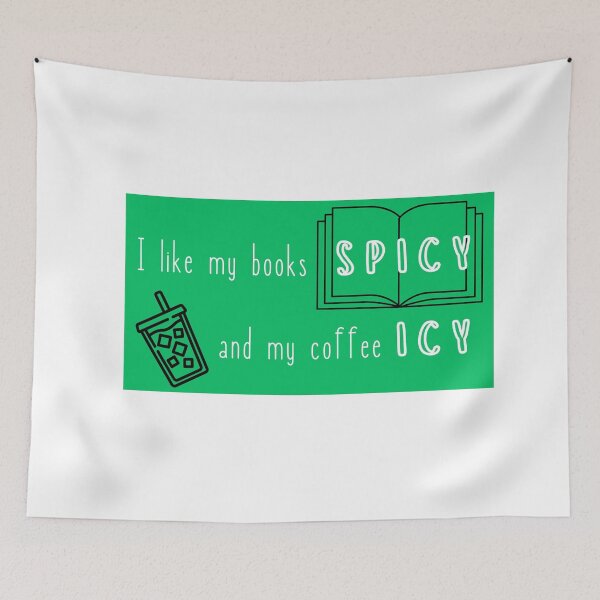 Aperçu de l'œuvre I like my book spicy and my coffee icy - green créée et vendue par jechaiyells.