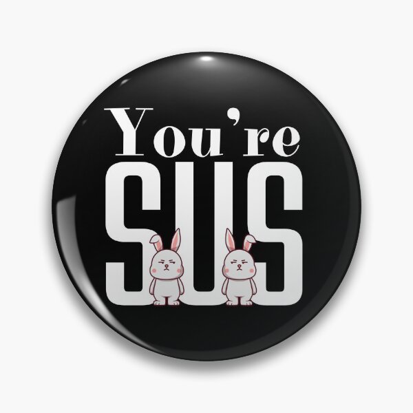 Item preview, Youre sus, cool two little bunnies Looking suspicious at each other designed and sold by Drzamag.