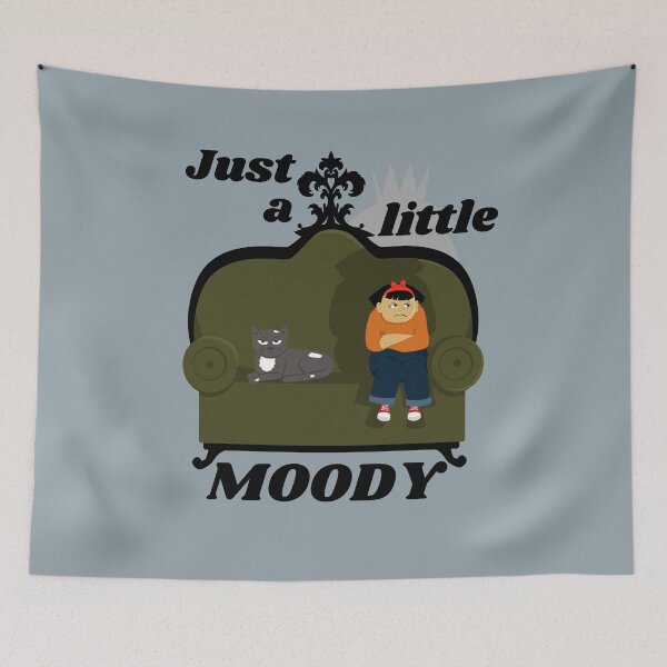 Item preview, Just a little moody - funny designed and sold by PellSilversmith.