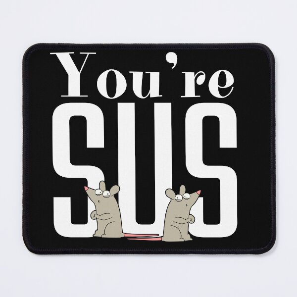 Item preview, Youre sus, cool two little mice Looking suspicious at each other designed and sold by Drzamag.