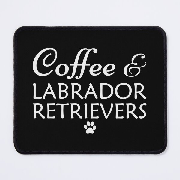 Item preview, Coffee and Labrador retrievers designed and sold by iskapa.
