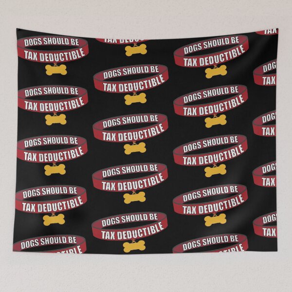 Item preview, dogs should be tax deductible dog collar  designed and sold by EMaizingMakes.