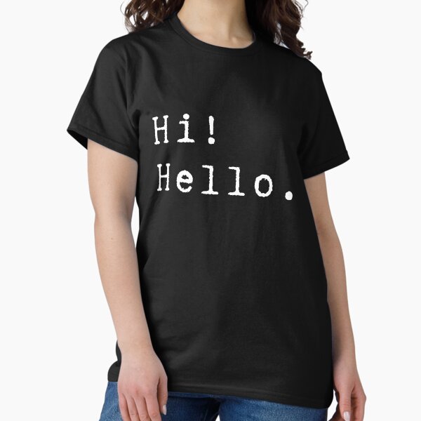 Item preview, Just hi and hello! No drama. designed and sold by Today-is-bright.