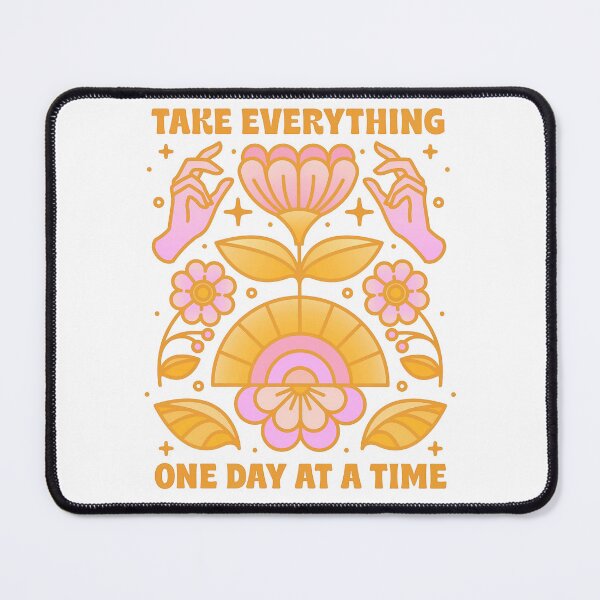 Item preview, Take Everything One Day At A Time designed and sold by sassav8.