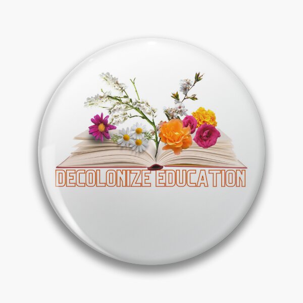 Item preview, Decolonize Education designed and sold by Jae Steele.