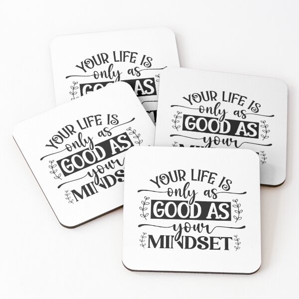 Item preview, Your life is only as good as your mindset designed and sold by Mike Notis.