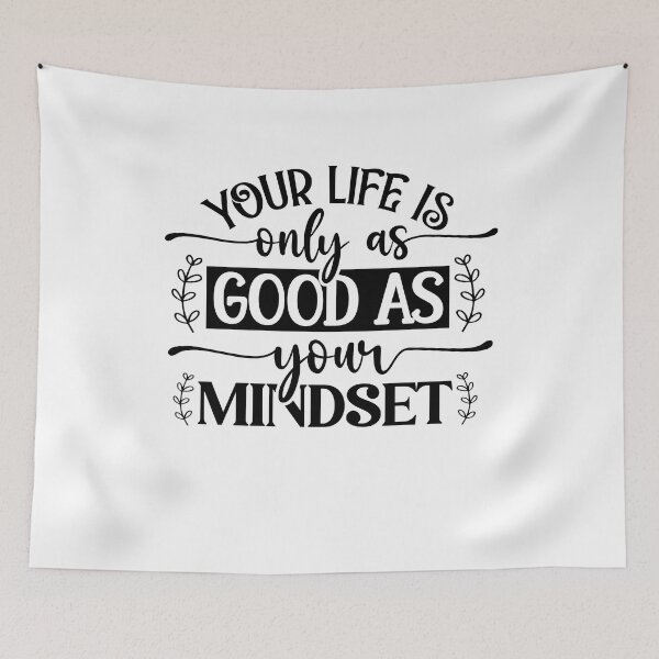 Item preview, Your life is only as good as your mindset designed and sold by Mike Notis.