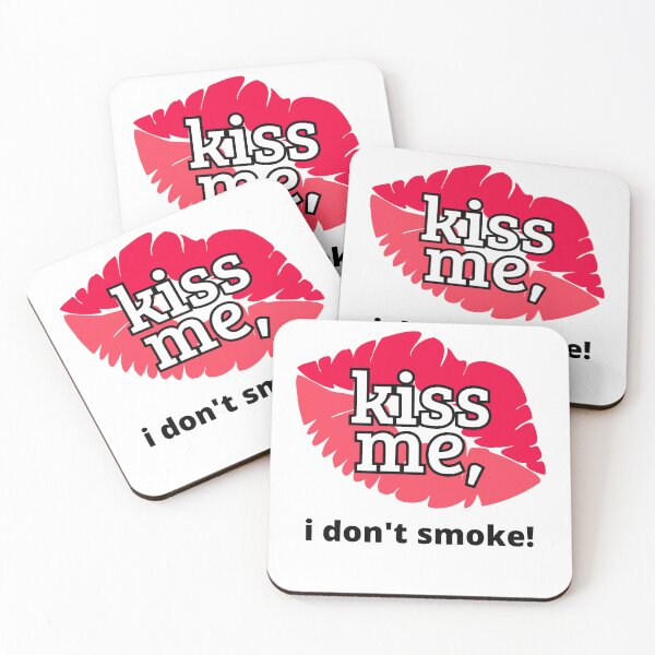 Item preview, Kiss me I don't smoke designed and sold by OutsiderCorner.