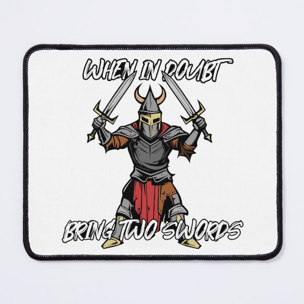 Item preview, When In Doubt Bring Two Swords designed and sold by Graffeine Art.