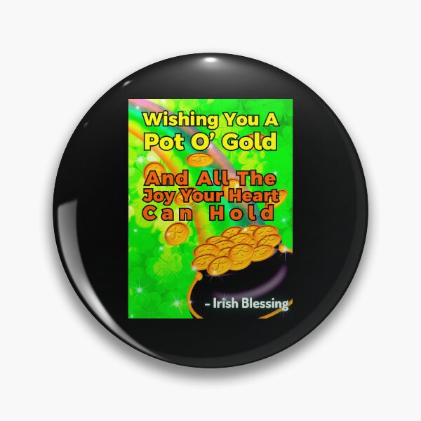 Item preview, Irish Blessing - Wishing You A Pot O’ Gold And All The Joy Your Heart Can Hold designed and sold by IrishProverbs.