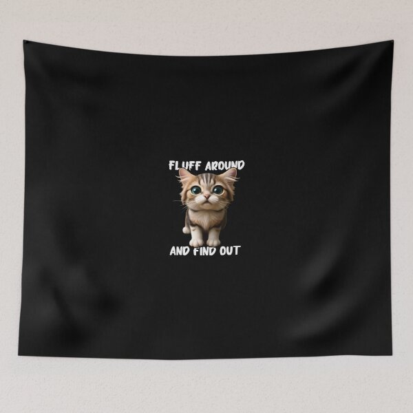 Item preview, Fluff Around and Find Out designed and sold by Night0wls.