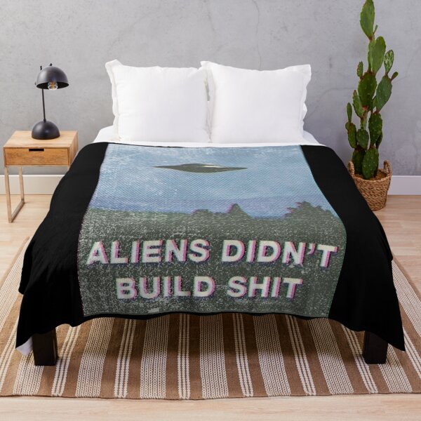 Item preview, Aliens didn't build shit designed and sold by remerasnerdas.