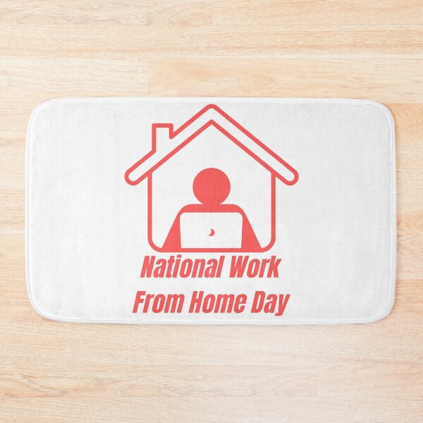 Item preview, National Work From Home Day designed and sold by Simo0455.