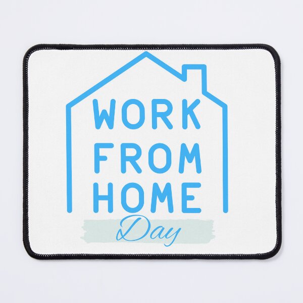 Item preview, National Work From Home Day designed and sold by Simo0455.