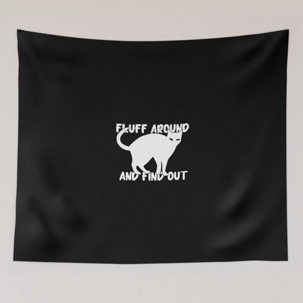 Item preview, Fluff Around and Find Out designed and sold by Night0wls.