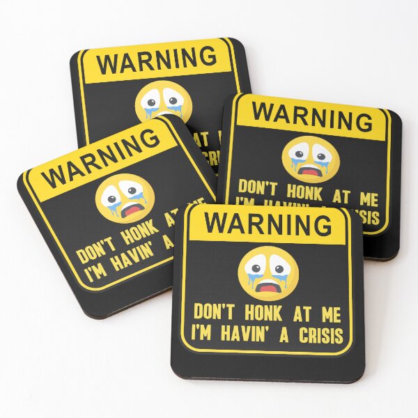 Item preview, Don't Honk At Me, Havin' A Crisis, Driving Humor Design designed and sold by ElLocoMus.
