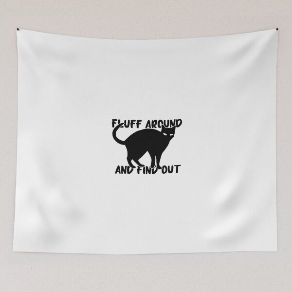 Item preview, Fluff Around and Find Out designed and sold by Night0wls.